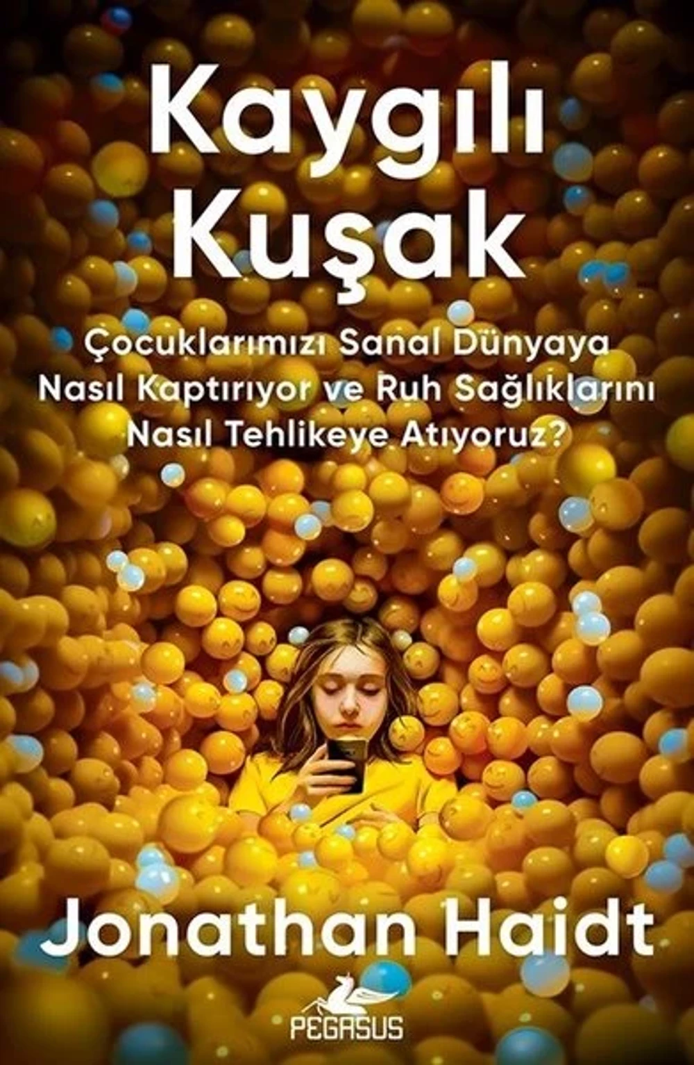 Jonathan Haidt - Kaygılı Kuşak